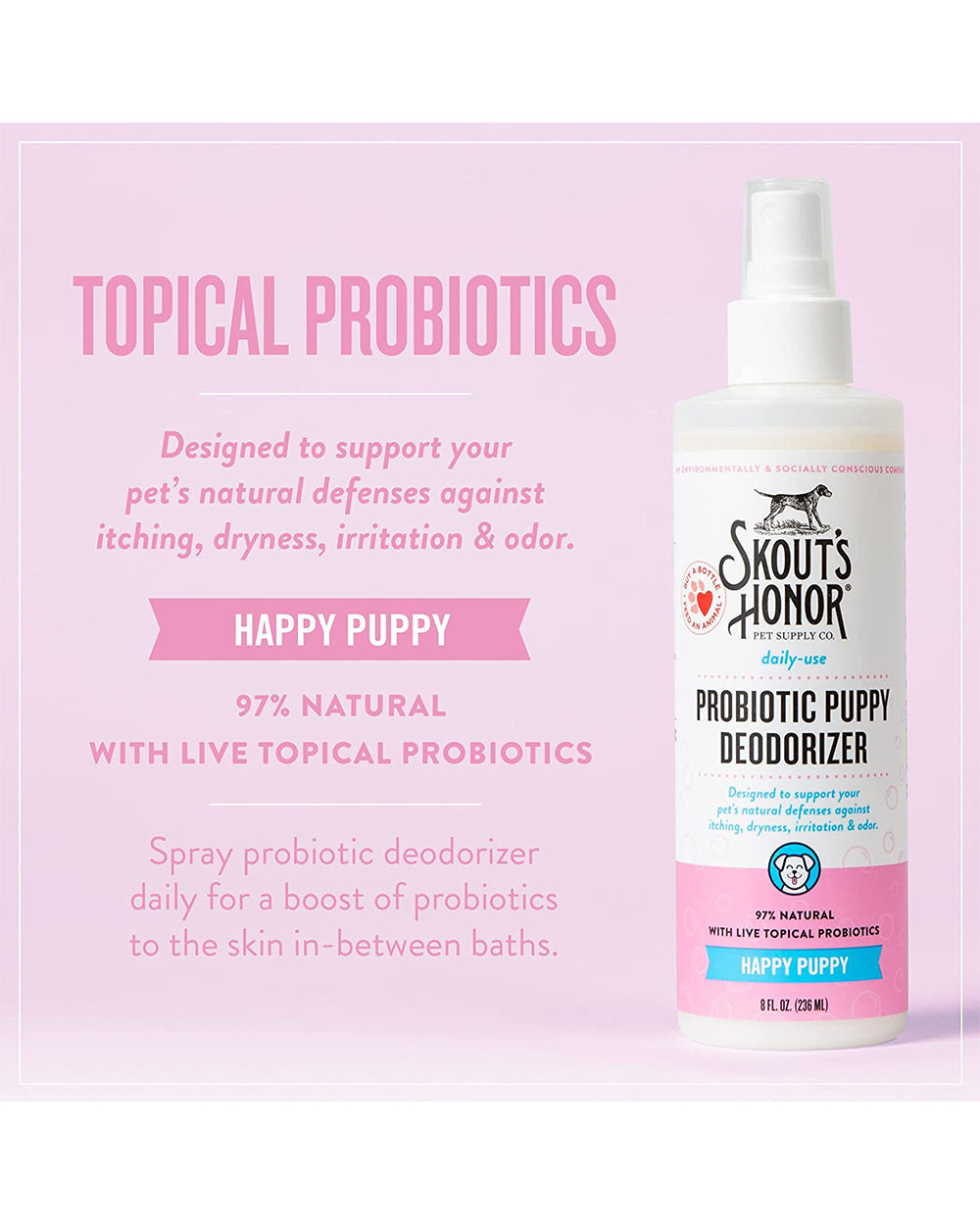 Skouts Honor 30ML Probiotic Daily Use Deodorizer Happy Puppy Grooming